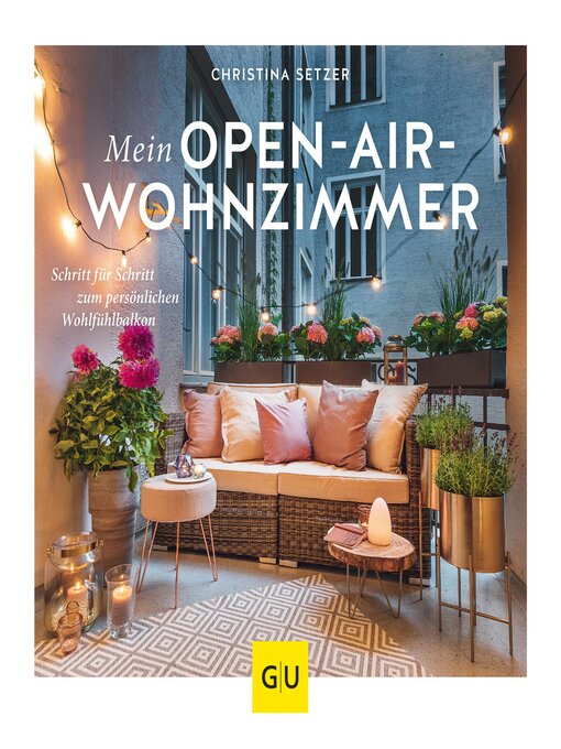 Title details for Mein Open-Air-Wohnzimmer by Christina Setzer - Wait list
